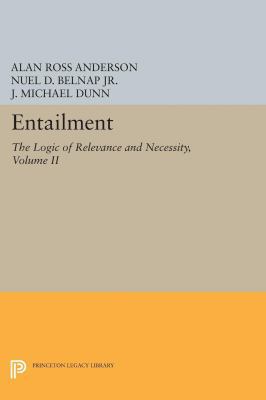Entailment, Vol. II: The Logic of Relevance and... 0691600422 Book Cover