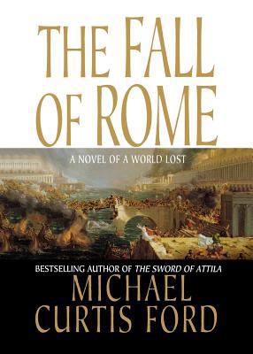 The Fall of Rome 1250062519 Book Cover