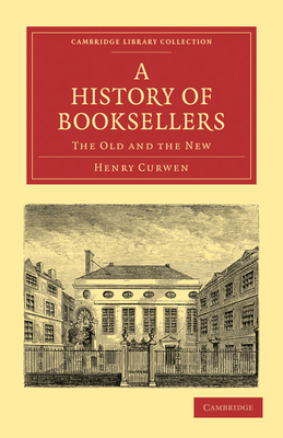 A History of Booksellers 1108021433 Book Cover
