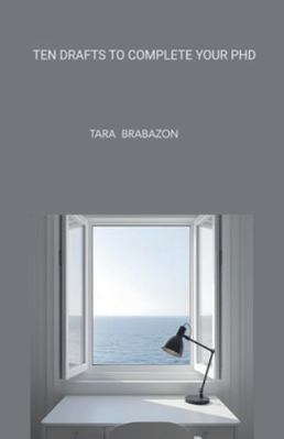 Ten Drafts to Complete Your PhD B0G4F5ZK3G Book Cover