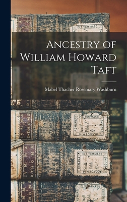 Ancestry of William Howard Taft 1018159908 Book Cover