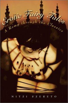 Erotic Fairy Tales: A Romp through the Classics 1573441244 Book Cover