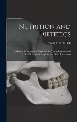 Nutrition and Dietetics: A Manual for Students ... 1016336527 Book Cover