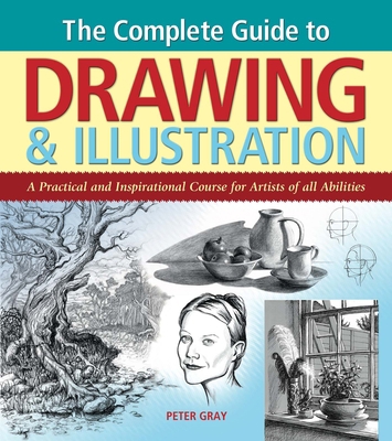 The Complete Guide to Drawing & Illustration 1785991647 Book Cover