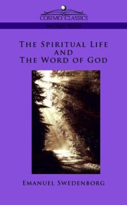 The Spiritual Life and the Word of God 1596057211 Book Cover