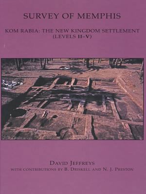 Survey of Memphis V: Kom Rabia: The New Kingdom... 0856981761 Book Cover