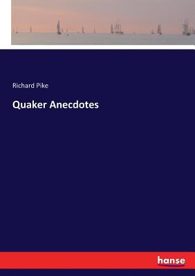 Quaker Anecdotes 3337399525 Book Cover