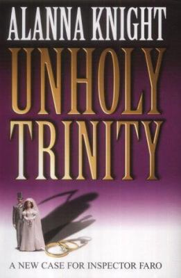 Unholy Trinity : A New Case for Inspector Faro 1845020022 Book Cover