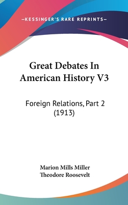 Great Debates In American History V3: Foreign R... 110471356X Book Cover