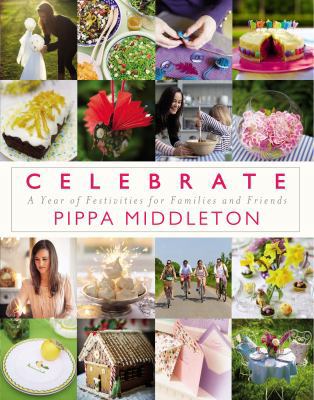 Celebrate: A Year of Festivities for Families a... 0670026352 Book Cover