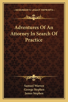 Adventures Of An Attorney In Search Of Practice 1163629421 Book Cover