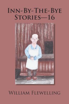 Inn-By-The-Bye Stories - 16 1546260307 Book Cover