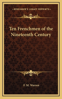 Ten Frenchmen of the Nineteenth Century 1163338168 Book Cover