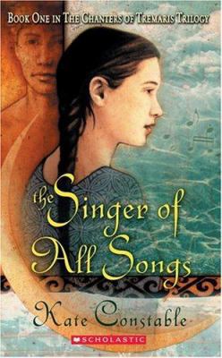 The Singer of All Songs, The: Chanters of Trema... 0439554780 Book Cover