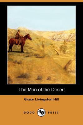 The Man of the Desert (Dodo Press) 1406563927 Book Cover