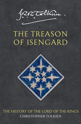 The Treason of Isengard: The History of Middle-... 0261102206 Book Cover