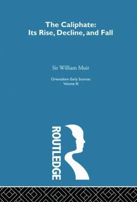 Caliphate Rise: Orientalism V 3 0415757835 Book Cover