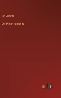 Der Pilger Kamanita [German] 3368270036 Book Cover