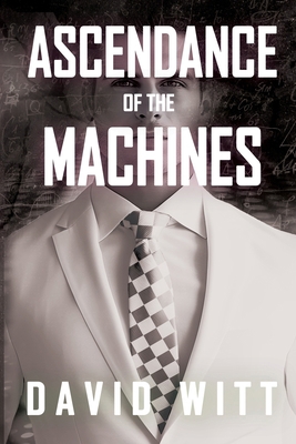 Ascendance of the Machines B0DM7RL6KG Book Cover
