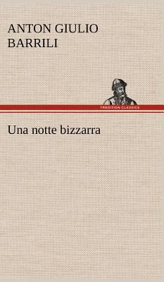 Una notte bizzarra [Italian] 3849123111 Book Cover