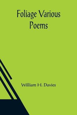 Foliage Various Poems 9356085641 Book Cover