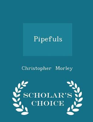 Pipefuls - Scholar's Choice Edition 1298244919 Book Cover