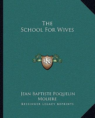The School For Wives 1162707623 Book Cover