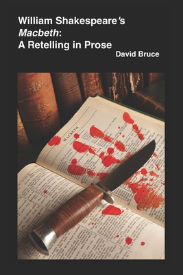 William Shakespeare's Macbeth: A Retelling in P... B08M2FZ9DS Book Cover