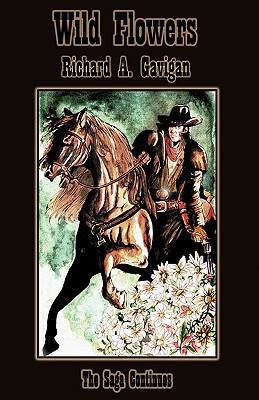 Wild Flowers: The Saga Continues 1440158428 Book Cover