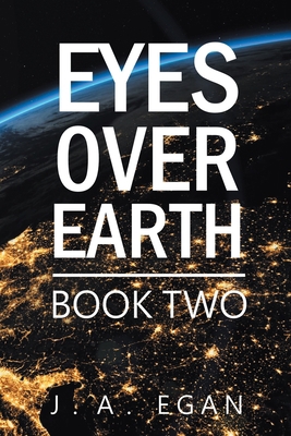 Eyes over Earth: Book Two 1984507796 Book Cover