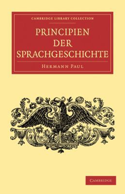 Principien Der Sprachgeschichte [German] 1108006191 Book Cover