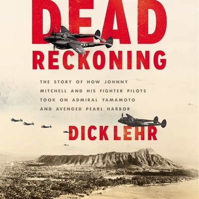 Dead Reckoning: The Story of How Johnny Mitchel... 1094157058 Book Cover
