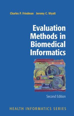 Evaluation Methods in Biomedical Informatics 1441920722 Book Cover