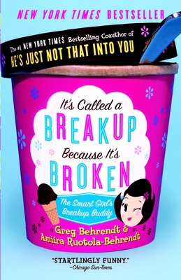 It's Called a Breakup Because It's Broken: The ... B007CT2596 Book Cover