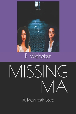 Missing Ma: A Brush with Love B0F8NZTD6S Book Cover