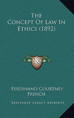 The Concept of Law in Ethics (1892) 1168772621 Book Cover