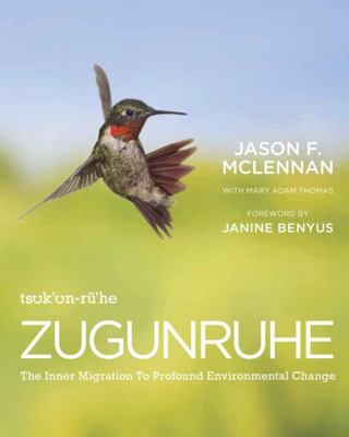 Zugunruhe: The Inner Migration to Profound Envi... 0974903329 Book Cover