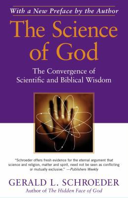 The Science of God: The Convergence of Scientif... 1439129584 Book Cover