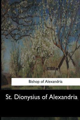 St. Dionysius of Alexandria 154830347X Book Cover