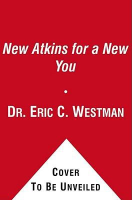 The New Atkins for a New You: The Ultimate Diet... 1451636938 Book Cover