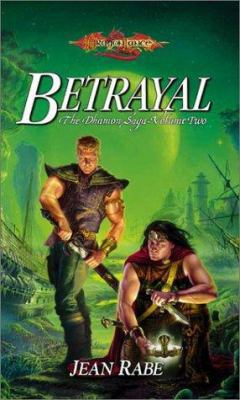 Betrayal: The Dhamon Saga, Volume Two 0786927186 Book Cover