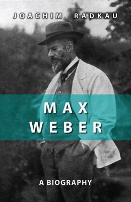 Max Weber: A Biography 0745641482 Book Cover