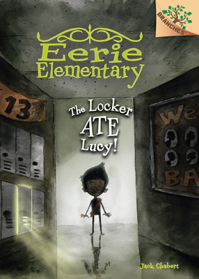 The Locker Ate Lucy!: A Branches Book (Eerie El... 0545623960 Book Cover