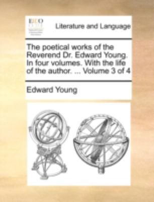 The Poetical Works of the Reverend Dr. Edward Y... 1140741543 Book Cover