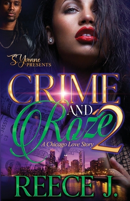 Crime And Roźe 2: A Chicago Love Story B0BW2MGXCG Book Cover