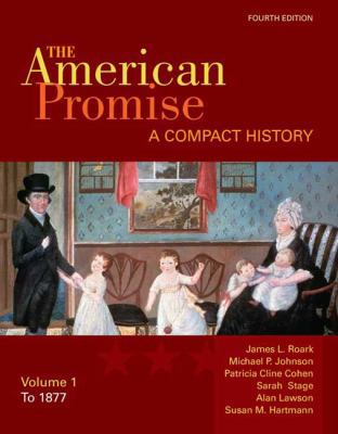 The American Promise, Volume I: A Compact Histo... 0312534078 Book Cover