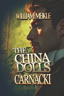 Carnacki: The China Dolls: Three Carnacki: Ghos... B0C524MK8M Book Cover