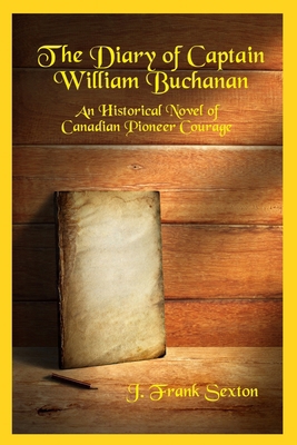 The Diary of Captain William Buchanan 0987882023 Book Cover