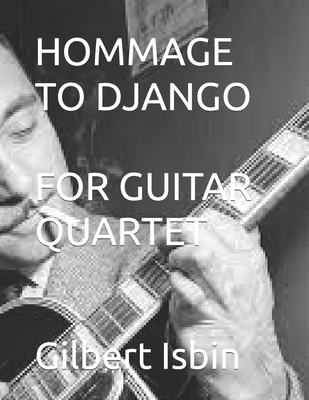 Hommage to Django for Guitar Quartet B09L4RXF6M Book Cover