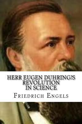 Herr Eugen Duhring's Revolution in Science 1987448243 Book Cover